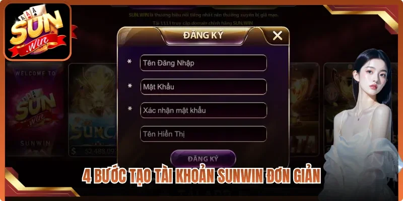 4 bước tạo tài khoản Sunwin đơn giản